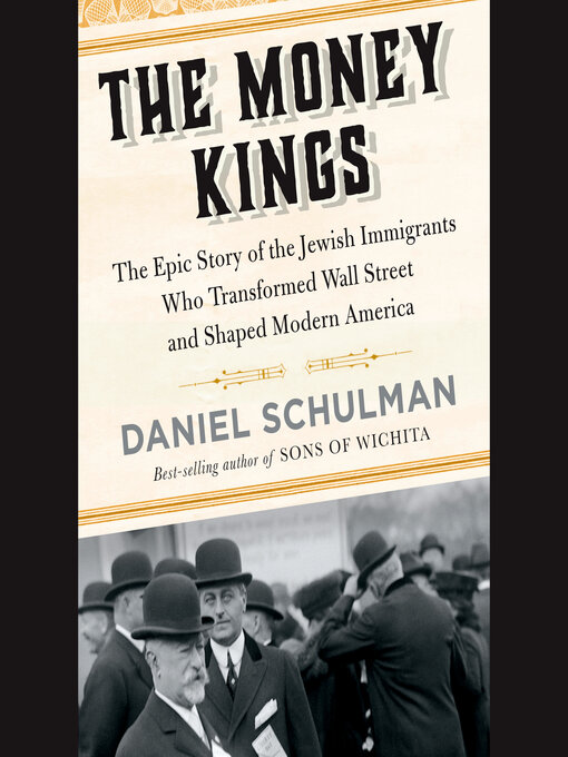 Title details for The Money Kings by Daniel Schulman - Available